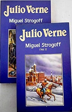 MIGUEL STROGOFF. TOMO I II