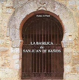 BASÍLICA DE SAN JUAN DE BAÑOS