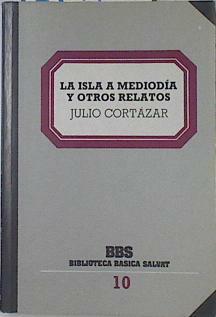 LA ISLA A MEDIODÍA Y OTROS RELATOS