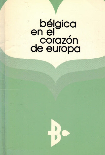 BELGICA EN EL CORAZON DE EUROPA