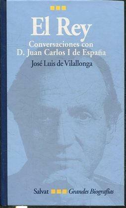EL REY. CONVERSACIONES CON D. JUAN CARLOS I DE ESPAÑA