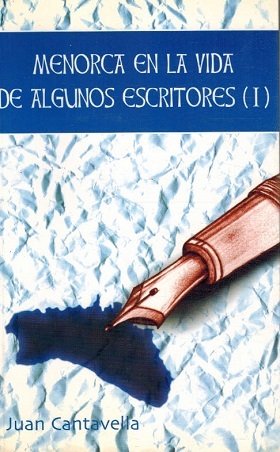 MENORCA EN LA VIDA DE ALGUNOS ESCRITORES (I)