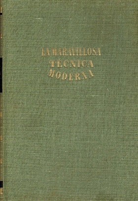 LA MARAVILLOSA TECNICA MODERNA