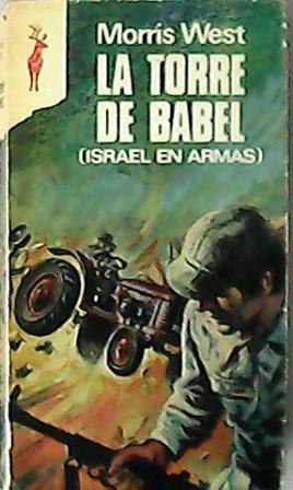 LA TORRE DE BABEL (ISRAEL EN ARMAS)