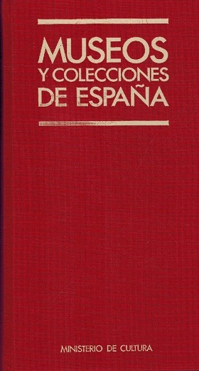 MUSEOS Y COLECCIONES DE ESPAÑA