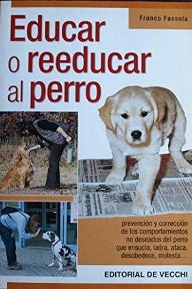 EDUCAR O REEDUCAR AL PERRO