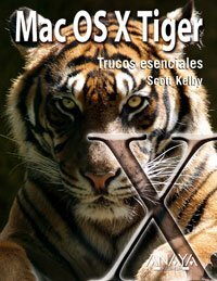 MAC OS X TIGER. TRUCOS ESENCIALES