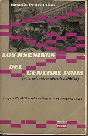 LOS ASESINOS DEL GENERAL PRIM