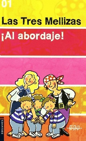 LAS TRES MELLIZAS ¡AL ABORDAJE!