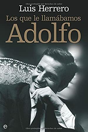 LOS QUE LE LLAMÁBAMOS ADOLFO