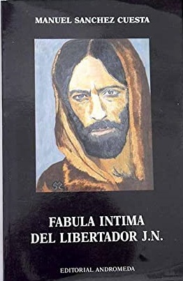 FÁBULA ÍNTIMA DEL LIBERTADOR J. N.