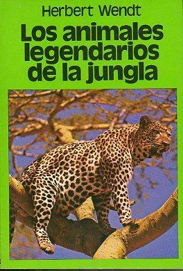LOS ANIMALES LEGENDARIOS DE LA JUNGLA