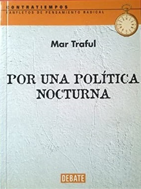 POR UNA POLÍTICA NOCTURNA