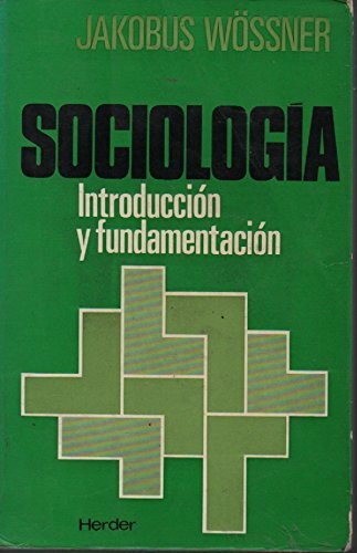 SOCIOLOGÍA. INTRODUCCIÓN Y FUNDAMENTACIÓN