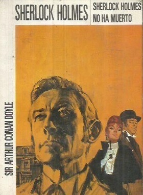 SHERLOCK HOLMES NO HA MUERTO