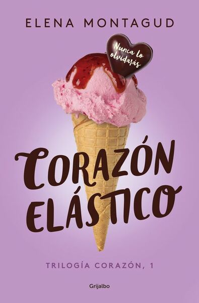 CORAZÓN ELÁSTICO (TRILOGÍA CORAZÓN 1)