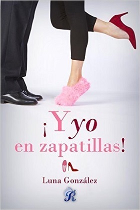 ¡Y YO EN ZAPATILLAS!