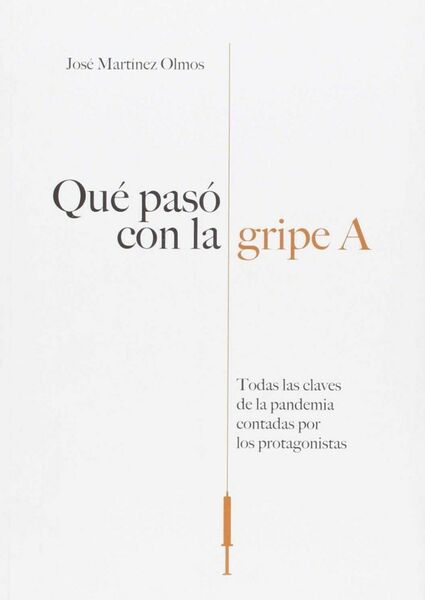 ¿QUÉ PASÓ CON LA GRIPE A?