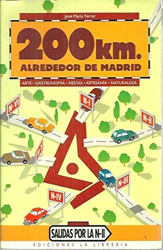 200 KM. ALREDEDOR DE MADRID. SALIDAS POR LA N-II