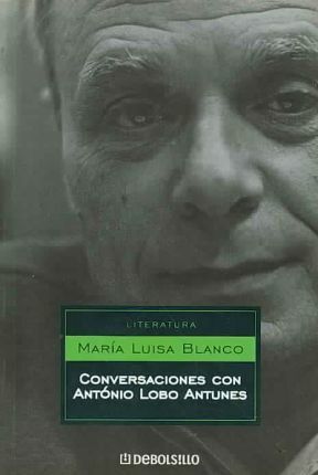 CONVERSACIONES CON ANTÓNIO LOBO ANTUNES