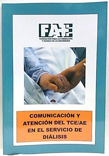 COMUNICACIÓN Y ATENCIÓN DEL TCEAE EN EL SERVICIO DE DIÁLISIS