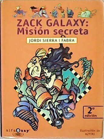 ZACK GALAXY. MISIÓN SECRETA