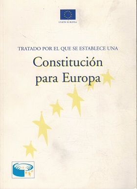 TRATADO POR EL QUE SE ESTABLECE UNA CONSTITUCION PARA EUROPA