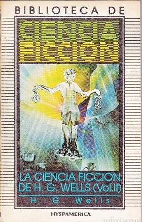 LA CIENCIA FICCION DE H G WELLS I II