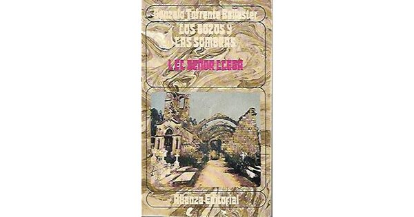 LOS GOZOS Y LAS SOMBRAS I. EL SEÑOR LLEGA