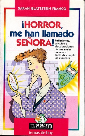 HORROR ME HAN LLAMADO SEÑORA