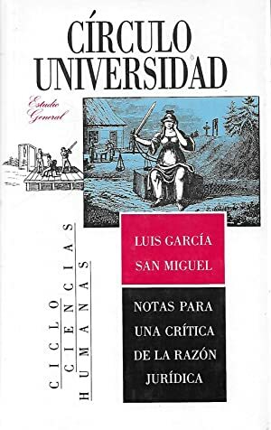 NOTAS PARA UNA CRITICA DE LA RAZON JURIDICA