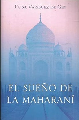 EL SUEÑO DE LA MAHARANI