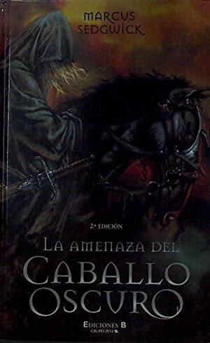 LA AMENAZA DEL CABALLO OSCURO