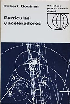 PARTICULAS Y ACELERADORES