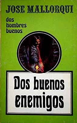 DOS BUENOS ENEMIGOS