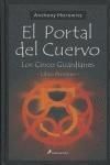 EL PORTAL DEL CUERVO (LOS CINCO GUARDIANES LIBRO PRIMERO)