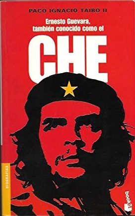 ERNESTO GUEVARA TAMBIEN CONOCIDO COMO EL CHE