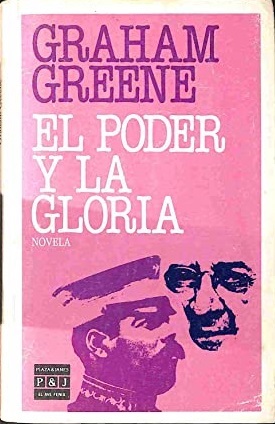 EL PODER Y LA GLORIA
