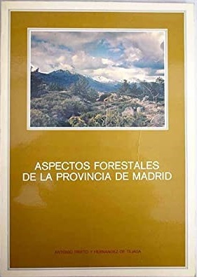 ASPECTOS FORESTALES DE LA PROVINCIA DE MADRID