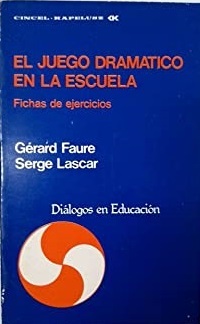 EL JUEGO DRAMATICO EN LA ESCUELA