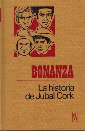 BONANZA. LA HISTORIA DE JUBAL CORK