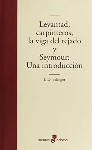 LEVANTAD CARPINTEROS LA VIGA DEL TEJADO SEYMOUR: UNA INTRODUCCION