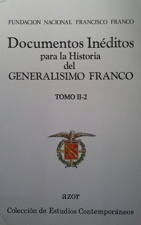 DOCUMETNOS INEDITOS PARA LA HISTORIA DEL GENERALISIMO FRANCO TOMO II-1 …