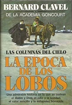 LA EPOCA DE LOS LOBOS (LAS COLUMNAS DEL CIELO)