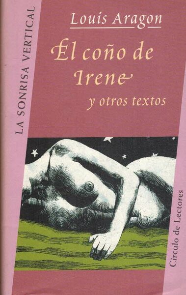 EL COÑO DE IRENE Y OTROS TEXTOS