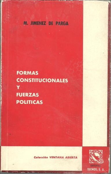 FORMAS CONSTITUCIONALES Y FUERZAS POLITICA