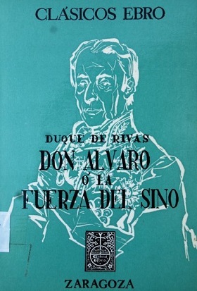 DON ALVARO O LA FUERZA DEL SINO