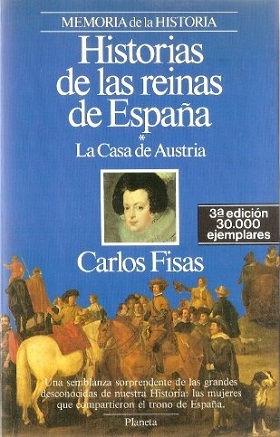 HISTORIAS DE LAS REINAS DE ESPAÑA 1 LA CASA DE …
