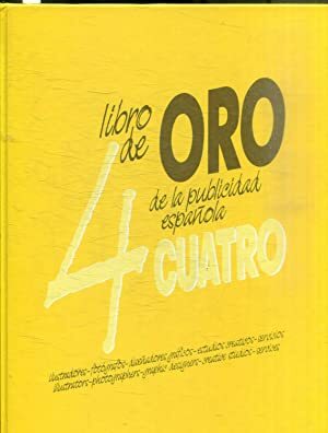 LIBRO DE ORO DE LA PUBLICIDAD ESPAÑOLA CUATRO