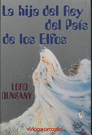 LA HIJA DEL REY DEL PAIS DE LOS ELFOS